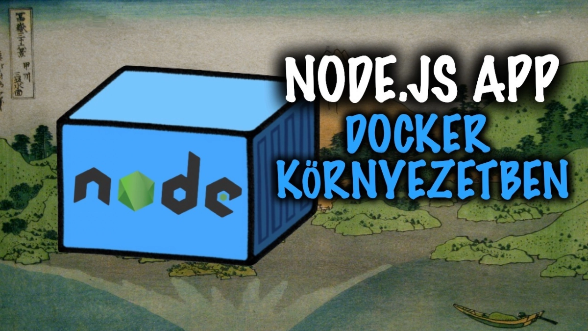 Node.js app - Docker környezetben