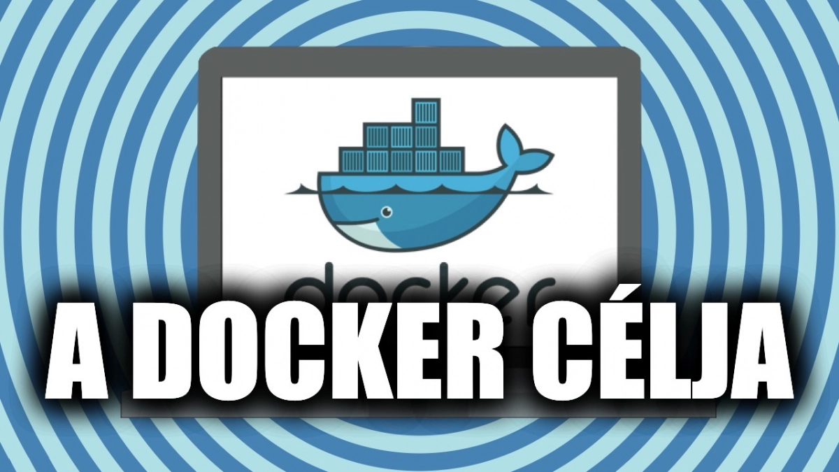 A Docker célja