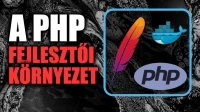 A PHP fejlesztői környezet